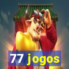 77 jogos